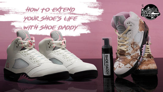 How To Extend Your Shoe's Life With Shoe Daddy