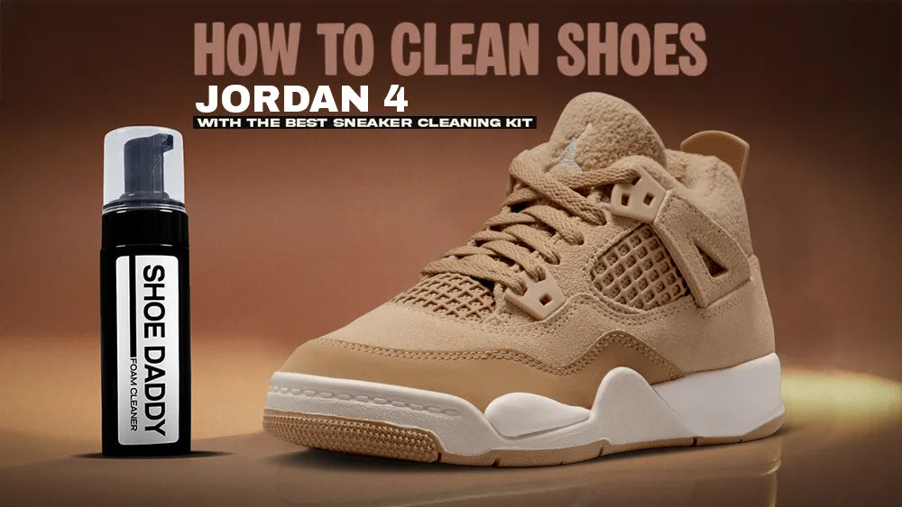 Clean Jordan 4s With the Best Sneaker Kit | ShoeDaddy – Shoedaddy