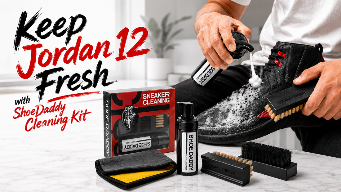 How to Keep Jordan 12 Fresh with ShoeDaddy Cleaning Kit